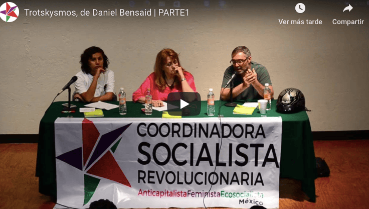 Video de la presentación del libro de Bensaid,&nbsp;Trotskismos