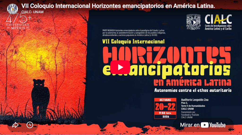Mesa VII Coloquio Horizontes emancipatorios en América Latina&nbsp;(VIDEO)
